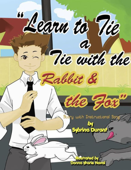Learn To Tie A Tie With The Rabbit And The Fox: Story with Instructional Song