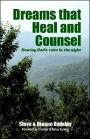 Dreams That Heal and Counsel