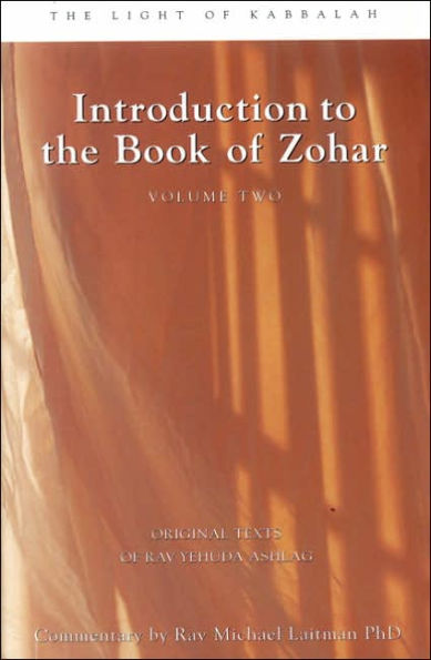 Introduction to the Book of Zohar, Volume Two: The Light of Kabbalah