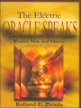 The Electric Oracle Speaks: Wisdom Now and Forever