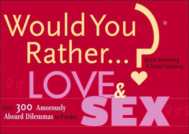 Would You Rather Love And Sex 18