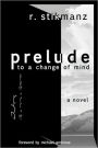 Prelude to a Change of Mind (Lands of Nod Series #1)