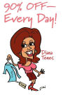 90% off Everyday!
