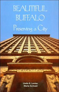 Beautiful Buffalo: Preserving a City