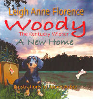 Woody the Kentucky Wiener: A New Home