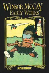 Winsor McCay: Early Works, Volume 1