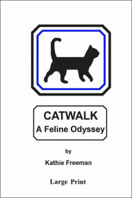 Title: Catwalk, Author: Kathie Freeman
