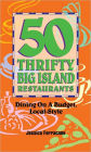 50 Thrifty Big Island Restaurants: Dining on a Budget, Local-Style