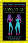 Perception: From Size 0 to 14 Overnight