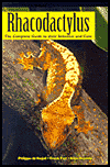 Rhacodactylus: The Complete Guide to their Selection and Care