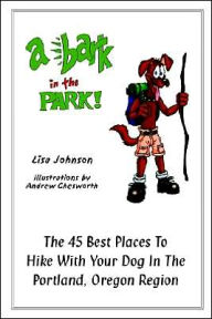 Bark In The Park: The 45 Best Places To Hike With Your Dog In The Portland, Oregon Region