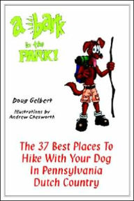 Bark In The Park: The 37 Best Places To Hike With Your Dog In Pennsylvania Dutch Country