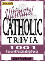 Alternative view 2 of Ultimate Catholic Trivia: 1001 Fun and Fascinating Facts