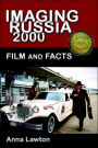 Imaging Russia 2000: Film and Facts