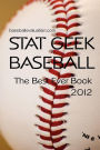 Stat Geek Baseball, the Best Ever Book