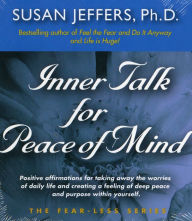 Title: Inner Talk for Peace of Mind, Author: Susan Jeffers