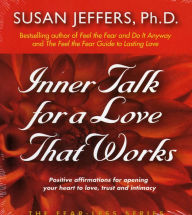 Title: Inner Talk for A Love That Works, Author: Susan Jeffers