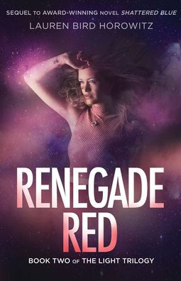 Renegade Red: Book Two of The Light Trilogy