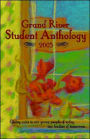 Grand River Student Anthology 2005