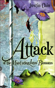 Attack of the Man-Eating Lotus Blossoms