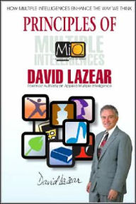 Principles of Multiple Intelligences: How Multiple Intelligences Enhance the Way We Think