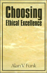 Choosing Ethical Excellence