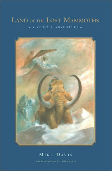 Land of the Lost Mammoths: A Science Adventure