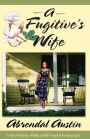 A Fugitive's Wife
