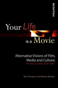 Title: Your Life is a Movie, Author: Don Thompson