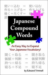 Japanese Compound Words: An Easy Way to Expand Your Japanese ...