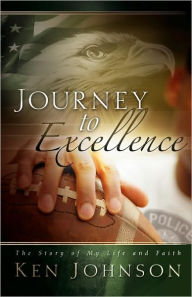 Journey To Excellence - The Story Of My Life And Faith