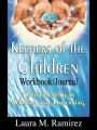 Keepers of the Children: Native American Wisdom and Parenting - Workbook/Journal