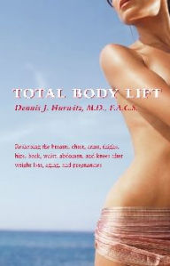 Total Body Lift: Reshaping the breasts, chest, arms, thighs, hips, back, waist, abdomen, and knees after weight loss,