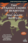 The Strange Crime in Bermuda/Too Many Bottles