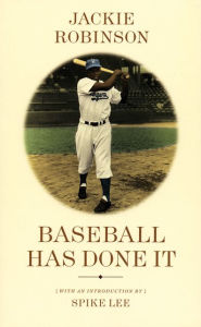 Title: Baseball Has Done It, Author: Jackie Robinson