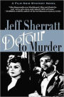 Detour to Murder: A Film Noir Mystery