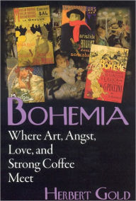 Bohemia: Where Art, Angst, Love, and Strong Coffee Meet