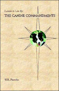 Lessons to Live By: The Canine Commandments