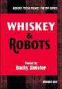 Whiskey and Robots