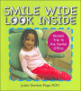 Smile Wide Look Inside