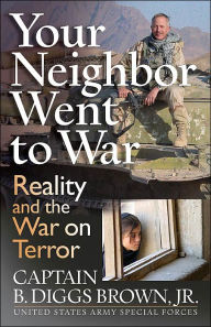 Your Neighbor Went to War: Reality and the War on Terror