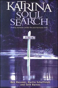Katrina Soul Search: Finding Ourseles Admist the Post-Hurricane Chaos