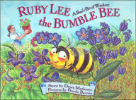 Ruby Lee the Bumble Bee: A Bee's Bit of Wisdom
