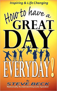 How To Have A Great Day Everyday