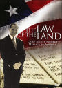 The Law of the Land (Revised Edition): Chief Justice Moore's Message to America - Expanded Edition