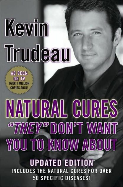 Natural Cures They Dont Want You To Know About Edition 2 By Kevin Trudeau 9780975599518 