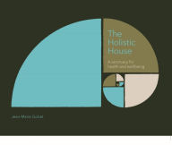 Title: The Holistic House, Author: Jean-Marie Gobet