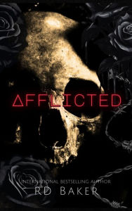 Title: Afflicted, Author: RD Baker