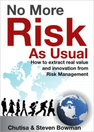 No More Risk as Usual (Enhanced Edition)