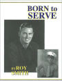 Born to Serve